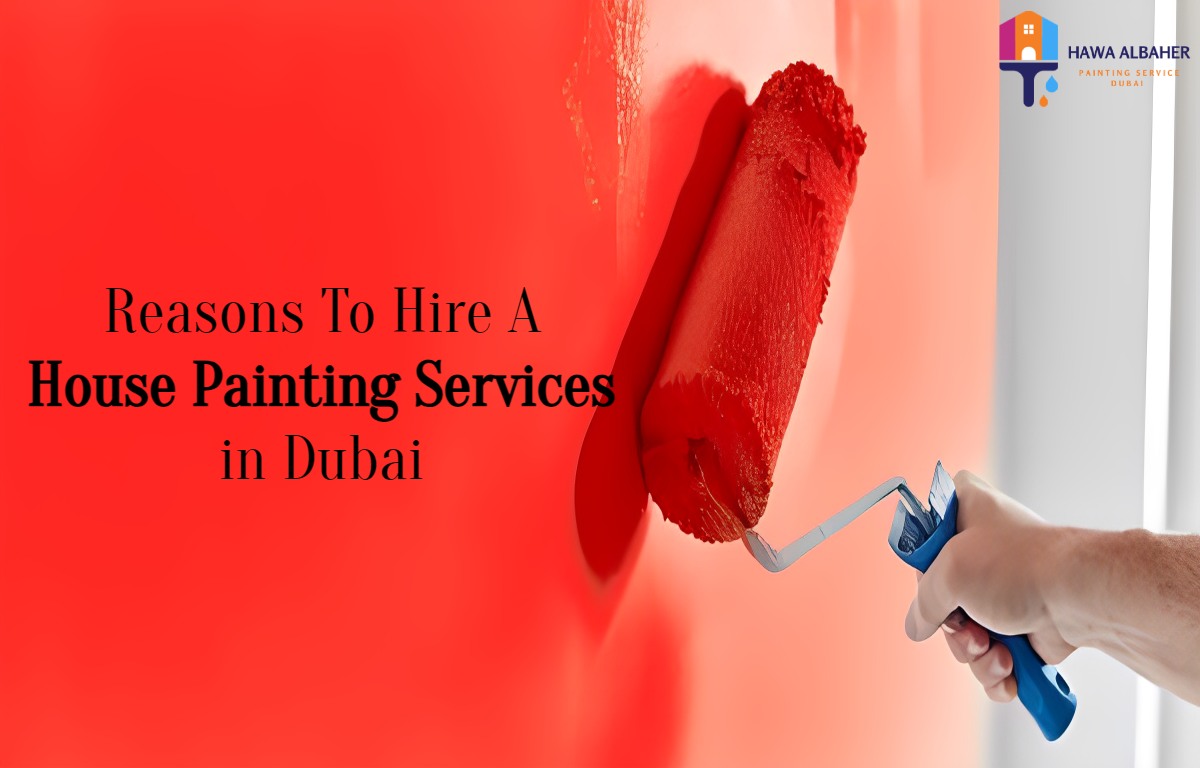 10-reasons-to-hire-a-house-painting-services-in-dubai