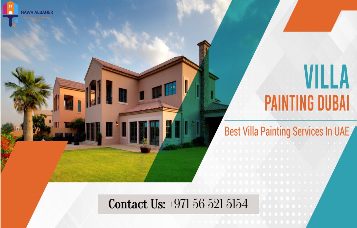 Everything You Need to Know About Villa Painting Dubai
