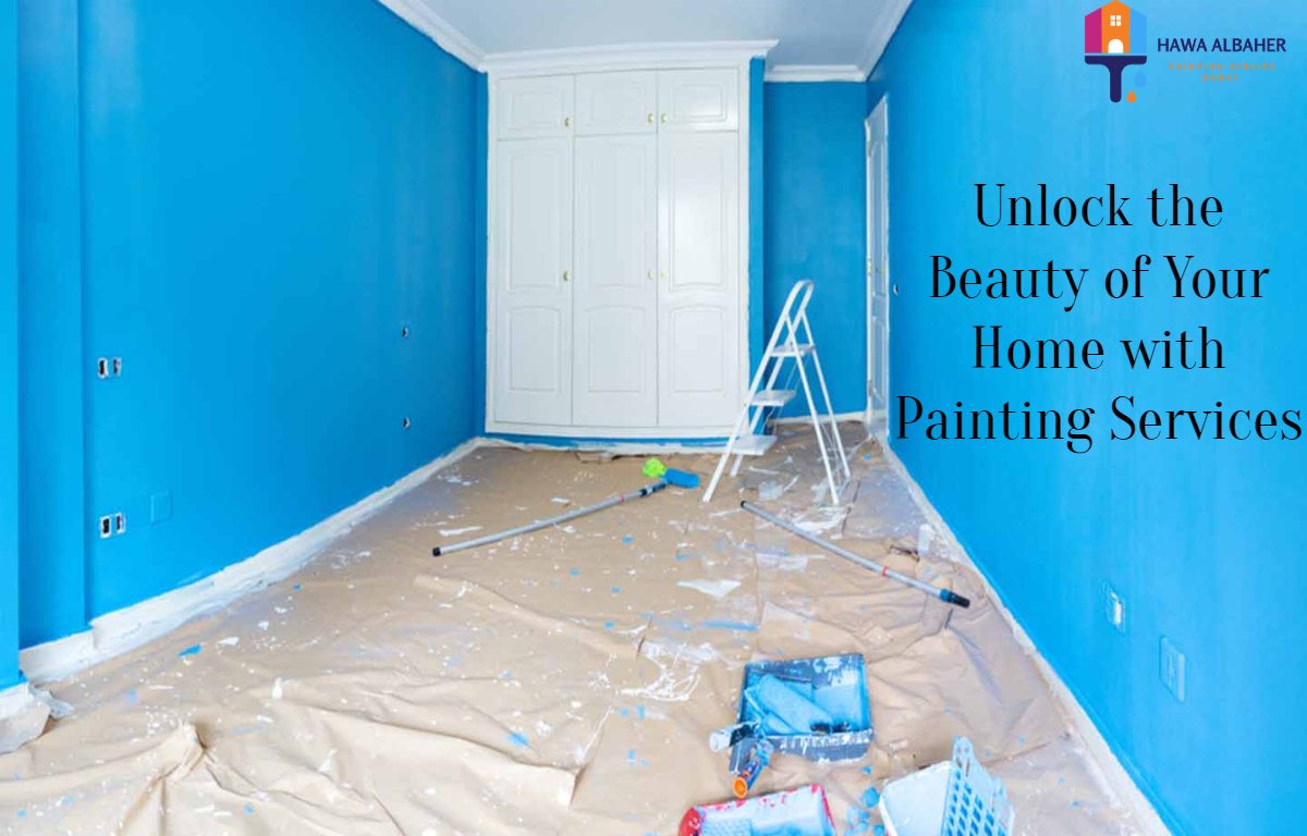 Unlock the Beauty of Your Home with Painting Services